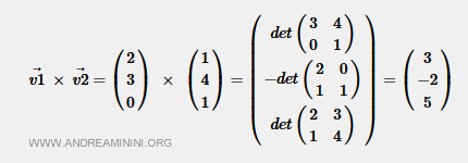 \vec{ v1} \ × \ \vec{v2} = \begin{pmatrix} 2 \\ 3 \\ 0 \end{pmatrix} \ × \ \begin{pmatrix} 1 \\ 4 \\ 1 \end{pmatrix} = \begin{pmatrix} det \begin{pmatrix} 3 & 4 \\ 0 & 1 \end{pmatrix} \\ - det \begin{pmatrix} 2 & 0 \\ 1 & 1 \end{pmatrix} \\ det \begin{pmatrix} 2 & 3 \\ 1 & 4 \end{pmatrix} \end{pmatrix} = \begin{pmatrix} 3 \\ -2 \\ 5 \end{pmatrix}